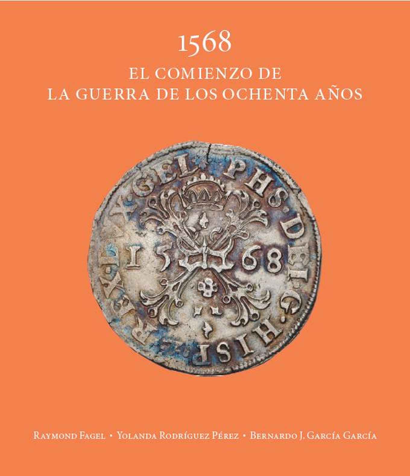 Boekomslag 1568: het begin van de Tachtigjarige Oorlog