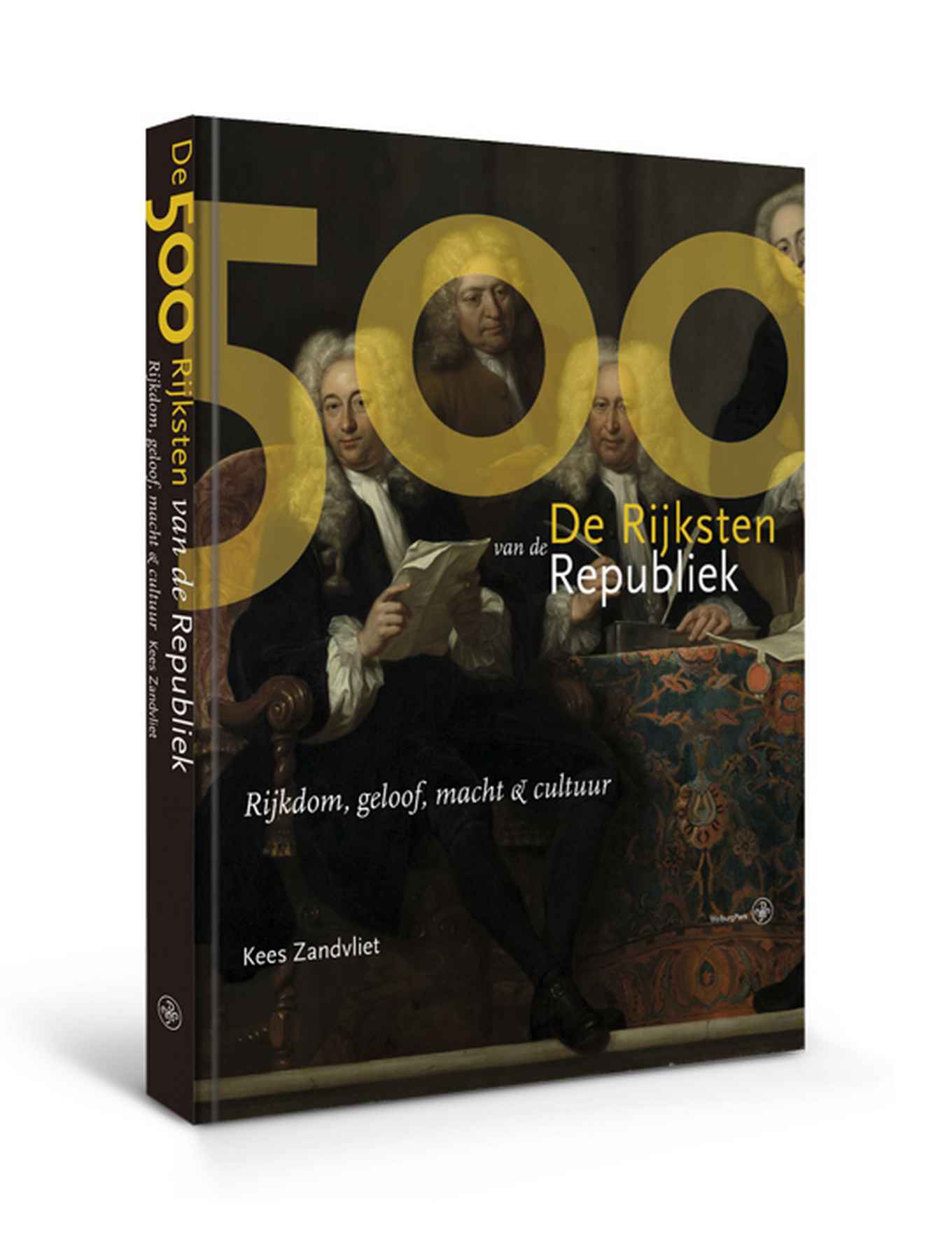 Boekomslag van De 500 rijksten van de Republiek. Rijkdom, geloof, macht & cultuur