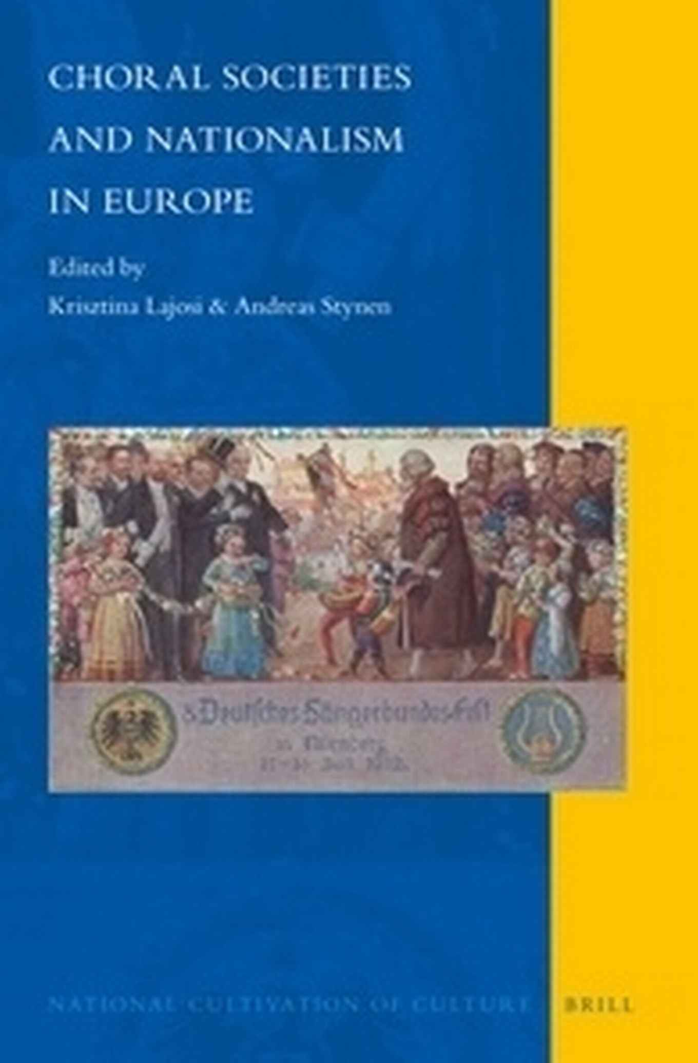 Choral Societies and Nationalism in Europe