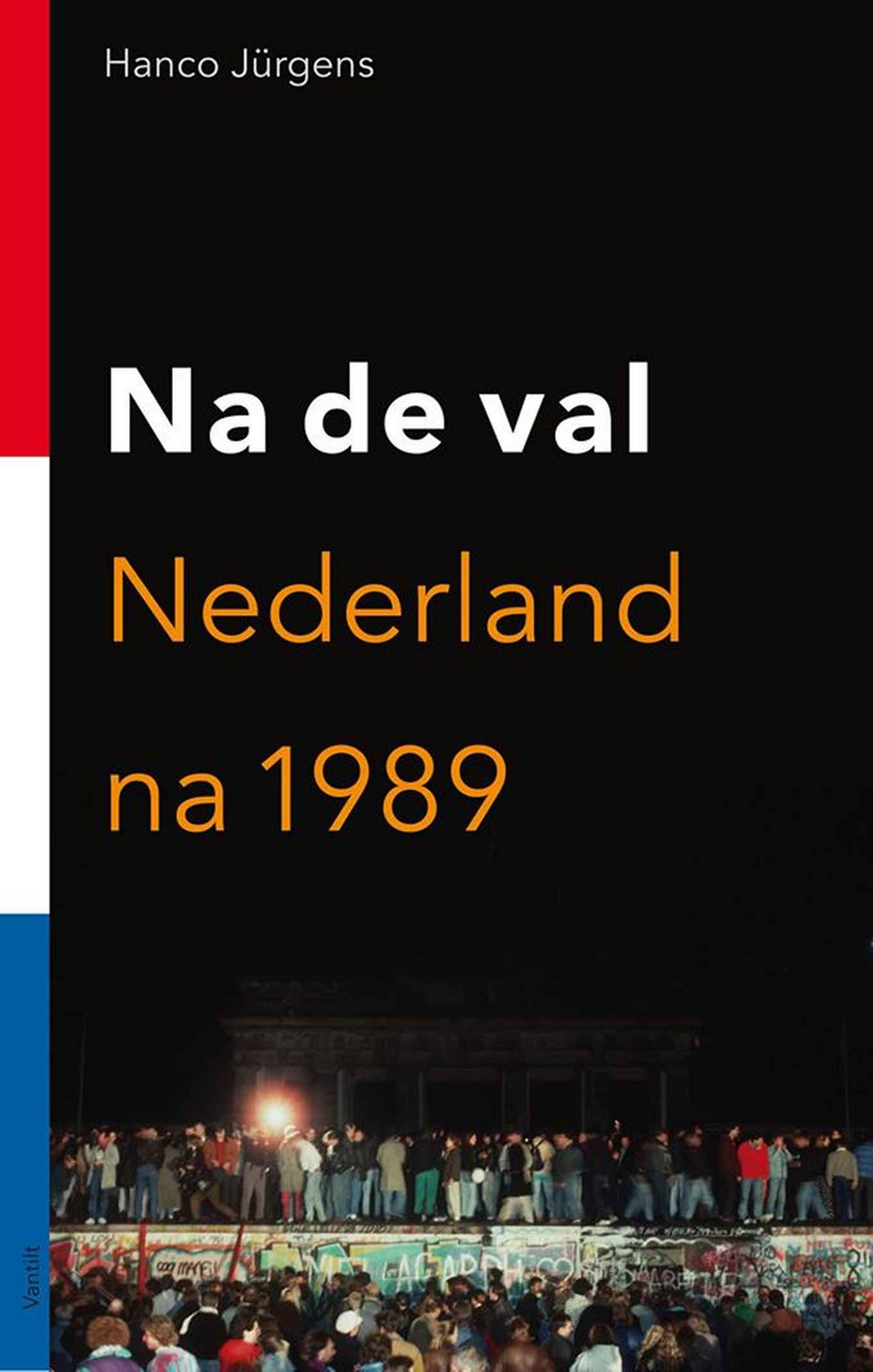 Na de val. Nederland na 1989